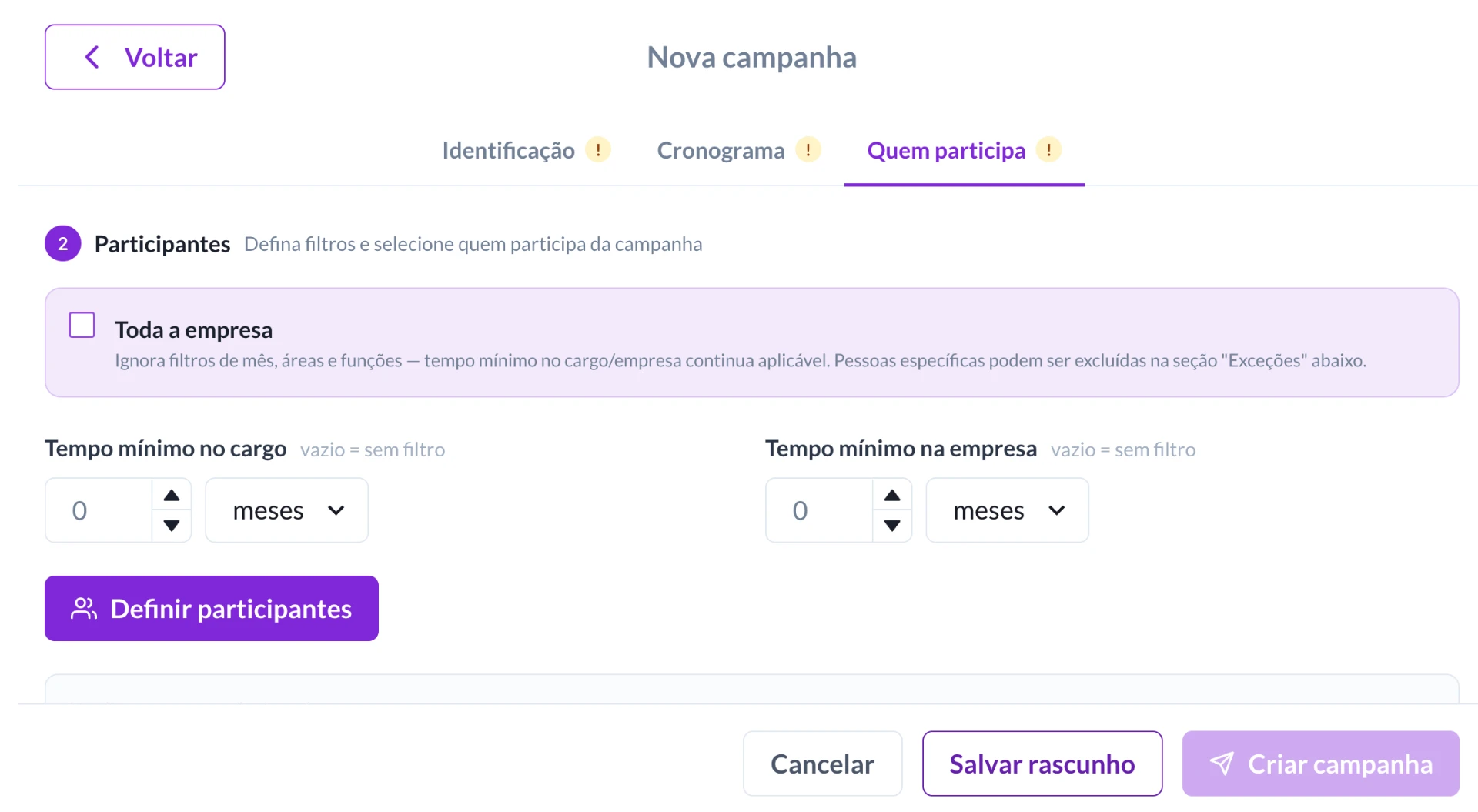 Tela de configuração de participantes em uma plataforma de campanhas, com a etapa “Quem participa”, opção selecionada “Toda a empresa” e campos de tempo mínimo no cargo e na empresa em meses, além de botões para definir e salvar a campanha.